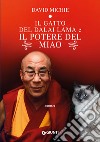Il gatto del Dalai Lama e il potere del miao libro