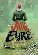 Jane Eyre. Ediz. integrale libro