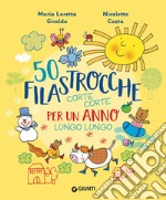 50 Filastrocche Corte Corte Per Un Anno Lungo Lungo. Ediz. A Colori -  Giraldo Maria Loretta; Costa Nicoletta