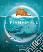 Il pianeta blu. Ediz. a colori libro