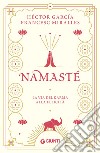 Namastè. La via del karma alla felicità libro