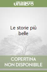 Le storie più belle libro