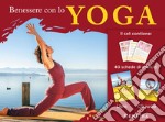 Benessere con lo yoga. Con CD-Audio