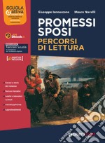 Specchi incantati. Promessi Sposi. Per le Scuole superiori libro