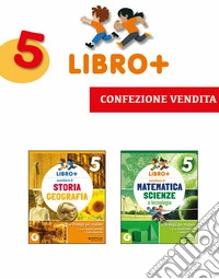 Libro+ Per la 5 ? classe della Scuola elementare. Con e-book. Con espansione online. Vol. 2 libro