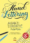 Hand lettering. Alfabeti creativi. Con 2 penne Pentel libro di Brezina Sandra