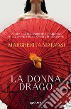 La donna drago libro di Marvasi Margherita