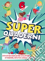 Superquaderni. 6 anni libro