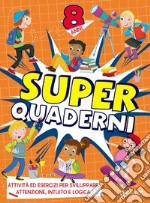 Superquaderni. 8 anni libro