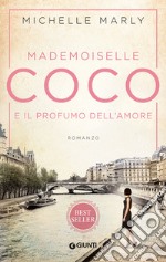 Mademoiselle Coco e il profumo dell`amore libro usato