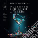 I signature cocktail di Florence Cocktail Week