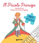 Il Piccolo Principe. Libro puzzle. Ediz. a colori libro