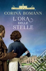 L'ora delle stelle. Le sorelle di Waldfriede libro