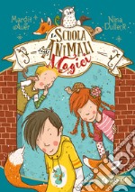 La scuola degli animali magici. Vol. 1