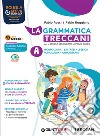 Grammatica Treccani. Con Esercizi. Per la Scuola media. Con e-book. Con espansione online (La). Vol. A-B: Morfologia-Comunicazione libro