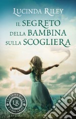 Il segreto della bambina sulla scogliera libro