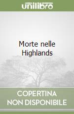 Morte nelle Highlands libro