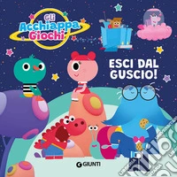 Esci dal guscio! Gli Acchiappagiochi. Ediz. a colori libro