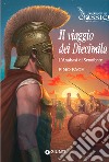 Il viaggio dei Diecimila. L'Anabasi di Senofonte libro di Pace Pino