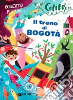 Il treno di Bogotà libro