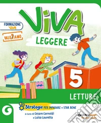 Viva leggere. Con Letture, Grammatica, Scrittura, Quaderno delle esperienze per la valutazione. Per la 5ª classe elementare. Con e-book. Con espansione online. Vol. 2 libro