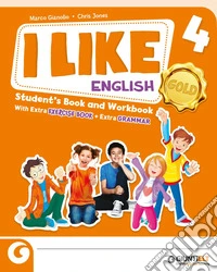 I like English. Gold. With Student's book, Active book, Starter book, Exercise book, My first English grammar 4/5. Con e-book. Con espansione online. Vol. 1 libro