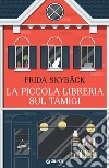 La piccola libreria sul Tamigi libro di Skybäck Frida