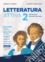 Letteratura attiva. Per le Scuole superiori. Con e-book. Con espansione online. Vol. 2 libro usato