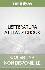 LETTERATURA ATTIVA 3 DBOOK libro