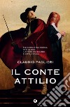 Il conte Attilio libro di Paglieri Claudio