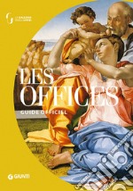 Les Offices. Guide officiel libro