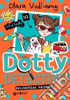 Operazione vacanze. Dotty detective. Vol. 6 libro di Vulliamy Clara