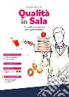 Qualità in sala. Corso di sala e vendita. Per le Scuole superiori. Con e-book. Con espansione online. Vol. 1 libro di Alverdi Sabrina