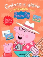 Coloro e gioco in vacanza con Peppa Pig. Con adesivi. Ediz. a colori libro