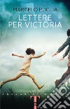 Lettere per Victoria libro