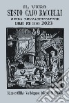 Il vero Sesto Cajo Baccelli. Guida all'agricoltore. Lunario per l'anno 2023 libro