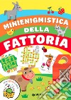 Mini enigmistica della fattoria. Ediz. a colori libro