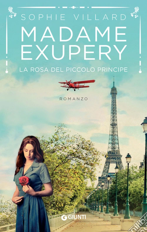 Madame Exupéry. La rosa del piccolo principe