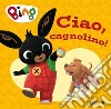 Ciao, cagnolino! Bing. Ediz. a colori libro