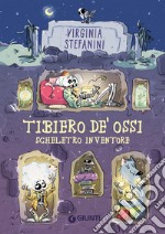 Tibiero de' Ossi scheletro inventore libro