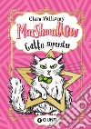 Marshmallow. Gatto superstar libro di Vulliamy Clara