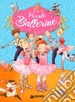 Piccole ballerine. Ediz. a colori libro