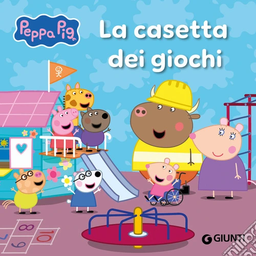 La casetta dei giochi. Peppa Pig. Ediz. a colori