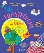 50 filastrocche dolci dolci per serene ninne nanne! Ediz. a colori libro