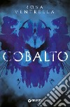 Cobalto libro di Ventrella Rosa