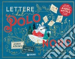 Lettere dal Polo Nord. Ediz. a colori libro