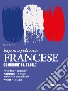 Francese. Grammatica facile libro