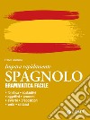 Spagnolo. Grammatica facile libro di Quinziano Franco