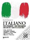 Italiano per stranieri. Corso completo. Con File audio per il download libro