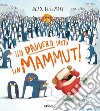 Ho davvero visto un mammut! Ediz. a colori libro di Willmore Alex